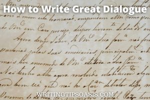 Image of ancient text and title which is how to write great dialogue.
