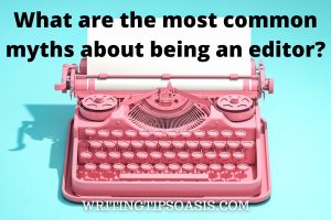 Image of pink typewriter on blue background and title which is what are the most common myths about being an editor.