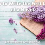 Image of lilac flowers on a book and title which is how to write the first line of a novel