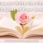 Image of rose on a book and title which is how to write the first chapter of your book