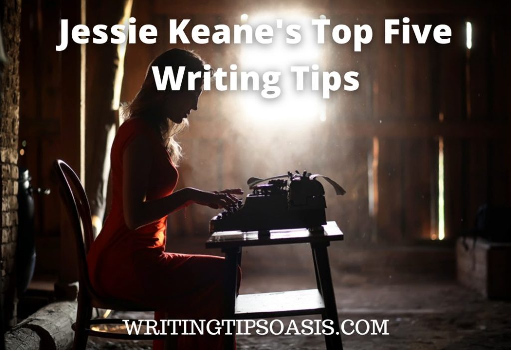 Jessie Keane's Top Five Writing Tips - Writing Tips Oasis - A website ...