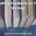 Image of old books and title of post which is handling feedback on your writing.