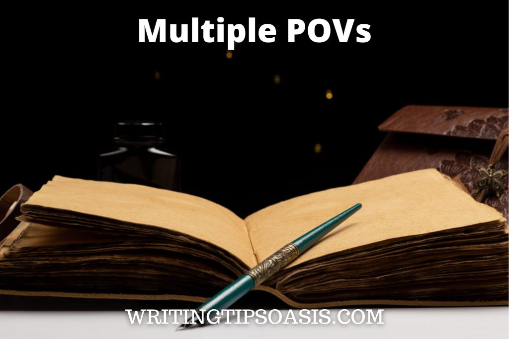 Write Your Novel Multiple Povs Writing Tips Oasis A Website