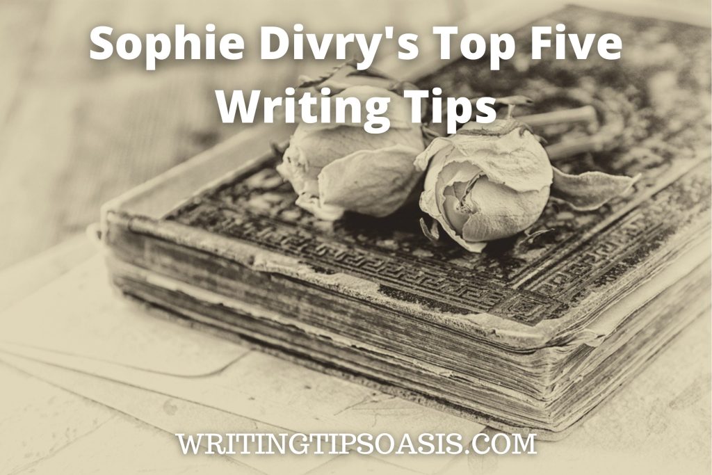 Sophie Divry's Top Five Writing Tips - Writing Tips Oasis - A website ...
