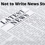 Image of newspaper and title of post which is how not to write news stories