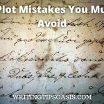 Image of handwritten text and title which is 5 plot mistakes you must avoid.