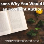 Image of open book and rose and title which is 5 reasons why you would make an excellent author