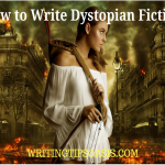 how to write dystopian fiction