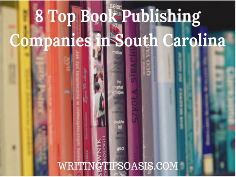 8 Top Book Publishing Companies in South Carolina Writing Tips Oasis
