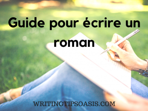 guide pour écrire un roman