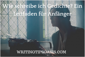 wie schreibe ich gedichte