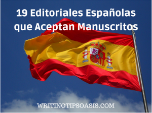 19 Editoriales Españolas que Aceptan Manuscritos - Writing Tips Oasis
