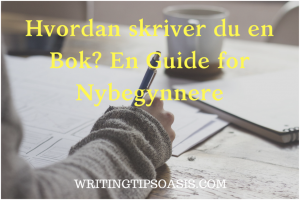hvordan skriver du en bok