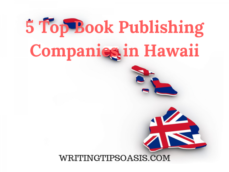 5 Top Book Publishing Companies in Hawaii Writing Tips Oasis