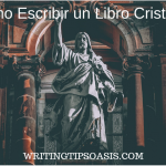 cómo escribir un libro cristiano