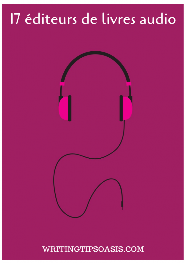17 éditeurs de livres audio Writing Tips Oasis