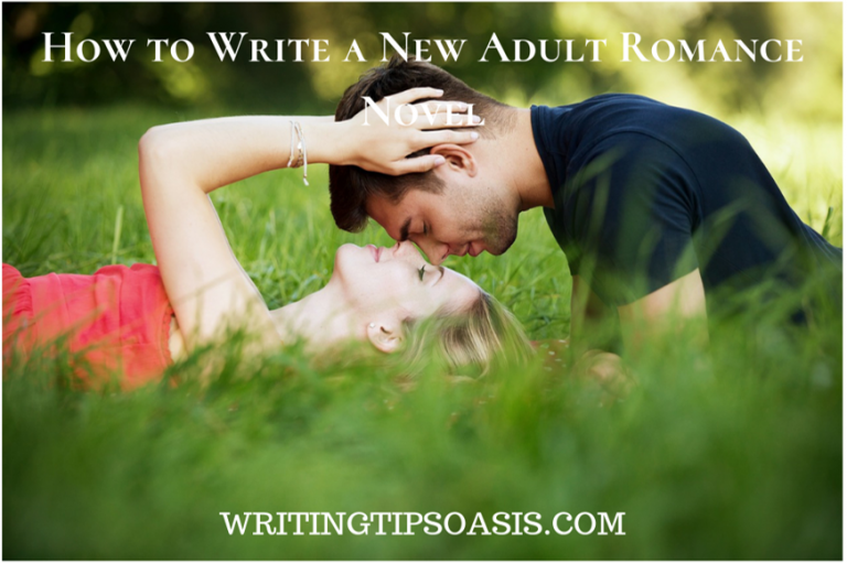 How to Write a New Adult Romance Novel - Writing Tips Oasis - A website ...