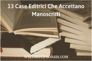 case editrici che accettano manoscritti