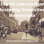 uk literary agents accepting unsolicited manuscripts