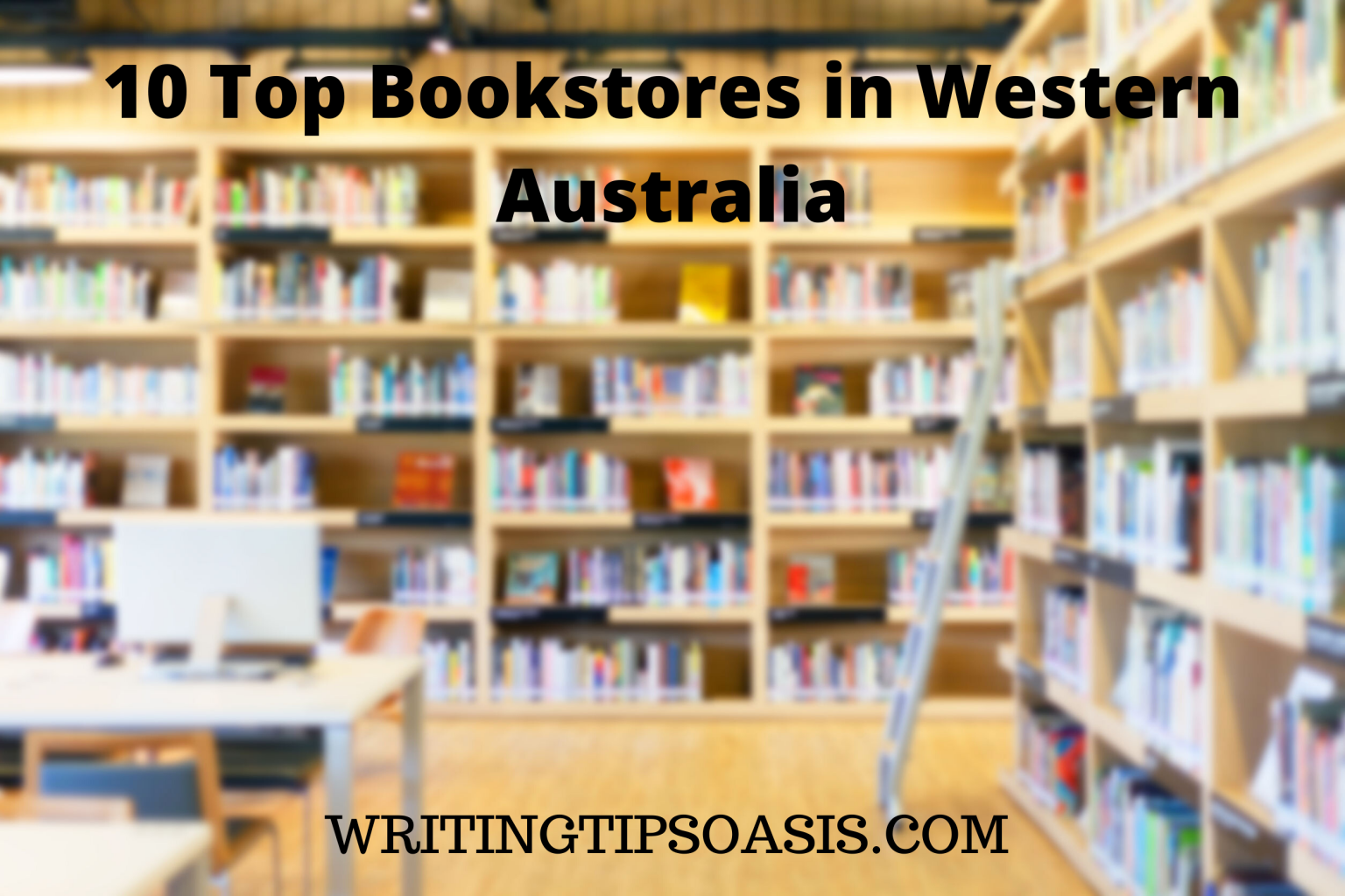 10 Top Bookstores in Western Australia Writing Tips Oasis