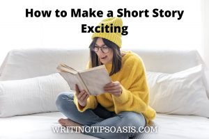 how to make a short story exciting