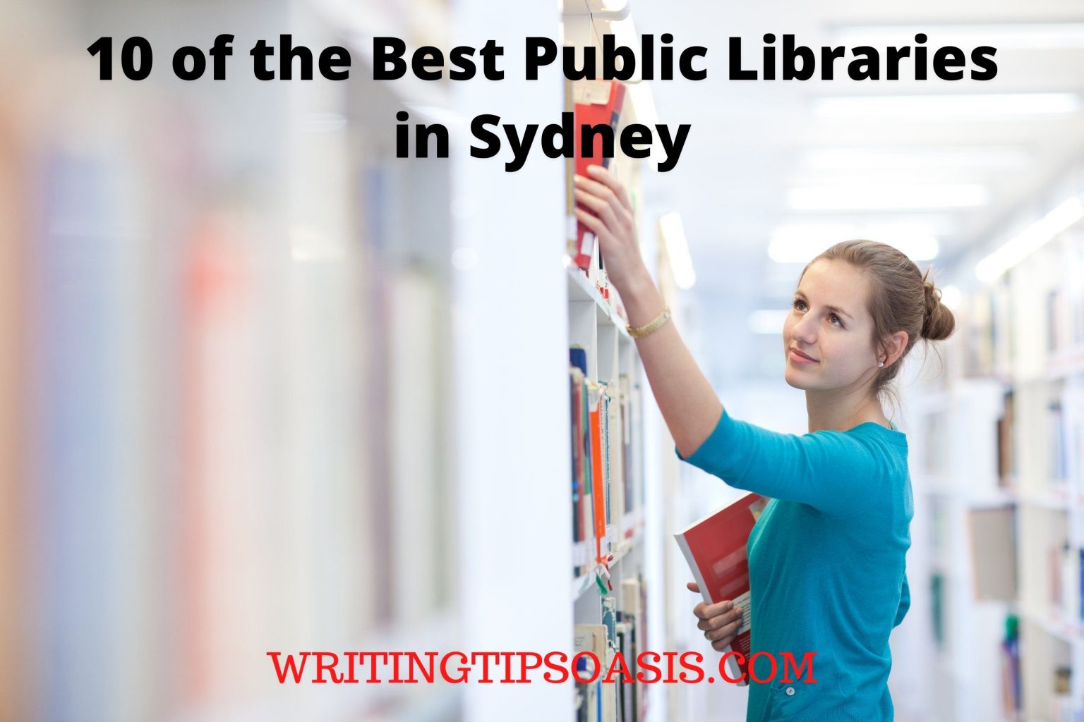 10 of the Best Public Libraries in Sydney Writing Tips Oasis A