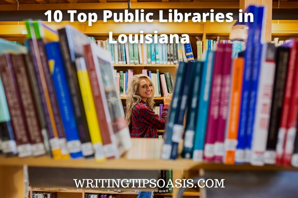 10 Top Public Libraries in Louisiana Writing Tips Oasis A website