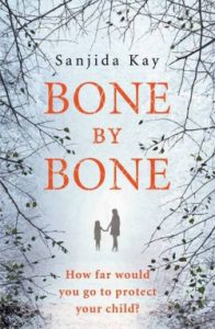 Review – Bone by Bone by Sanjida Kay