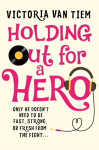 Review – Holding Out For A Hero by Victoria Van Tiem