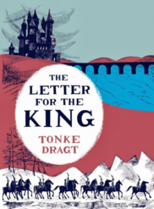Nostalgic Summer Re-Read Review: The Letter for the King by Tonke Dragt