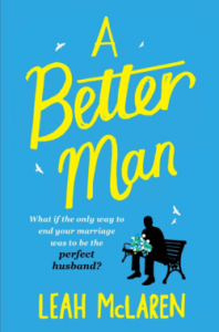 Review – A Better Man by Leah McLaren