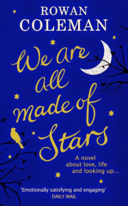 Friday Book Giveaway! We Are All Made of Stars by Rowan Coleman