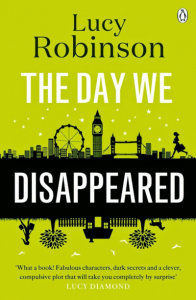 Friday Book Giveaway! The Day We Disappeared by Lucy Robinson