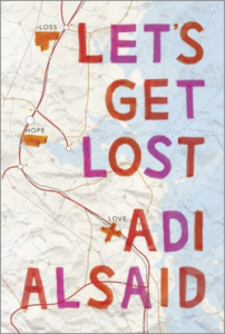 Review – Let’s Get Lost by Adi Alsaid