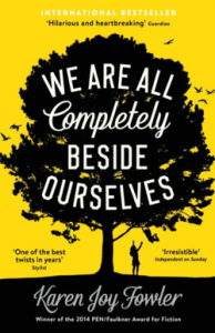 Review – We Are All Completely Beside Ourselves by Karen Joy Fowler
