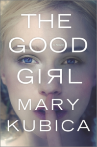 Review – The Good Girl by Mary Kubica