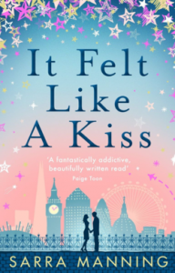 Review – It Felt Like a Kiss by Sarra Manning