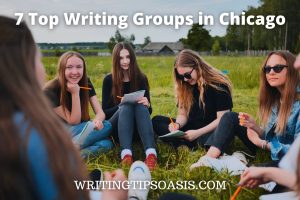 7 Top Writing Groups in Chicago - Writing Tips Oasis - A website