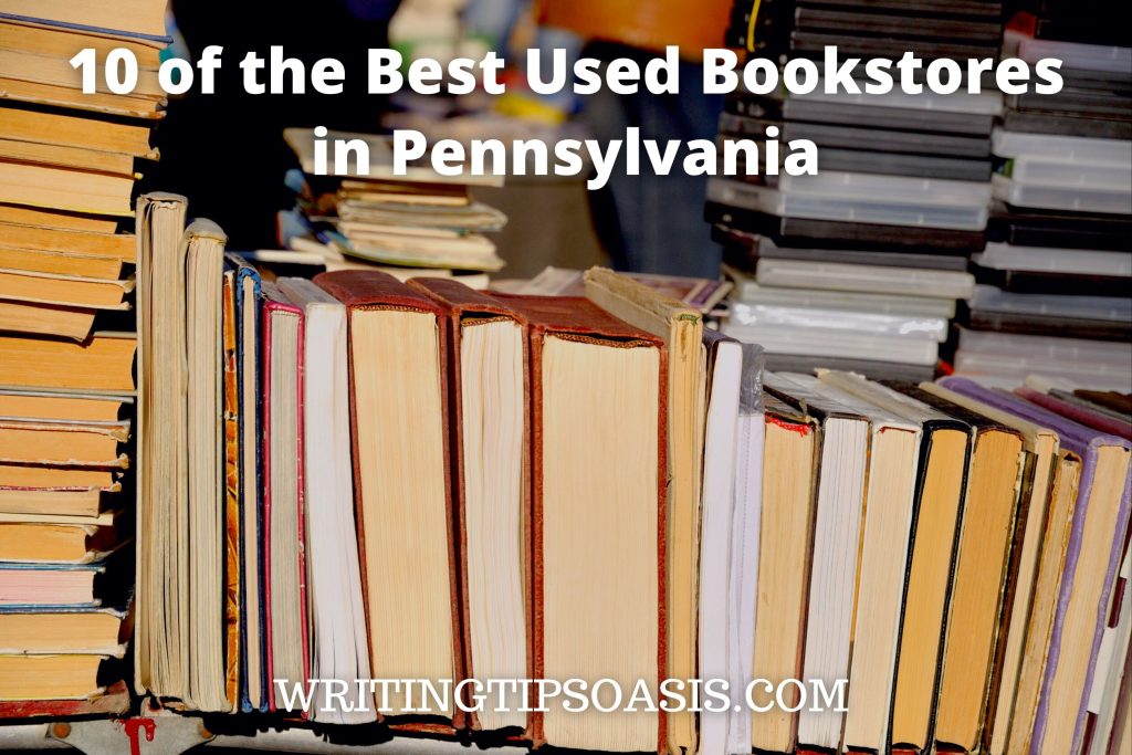 10 of the Best Used Bookstores in Pennsylvania Writing Tips Oasis A