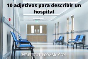 adjetivos para describir un hospital