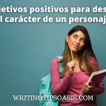 adjetivos positivos para describir el carácter de un personaje