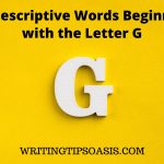 descriptive words beginning with the letter G
