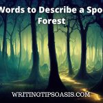 words to describe a spooky forest