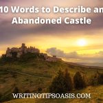 words to describe an abandoned castle