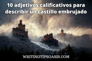 adjetivos calificativos para describir un castillo embrujado