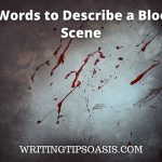 words to describe a bloody scene