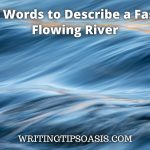 words to describe a fast-flowing river