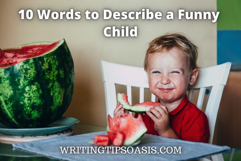 10 Words to Describe a Funny Child Writing Tips Oasis A website
