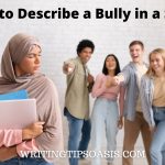 how to describe a bully in a story