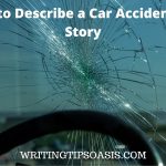 how to describe a car accident in a story